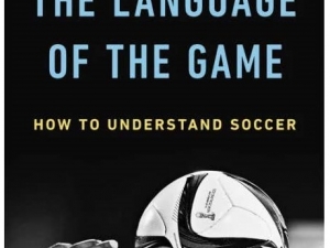 The Language of the Game: How to Understand Soccer