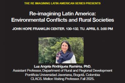 Re-Imagining Latin America: Environmental Conflicts and Rural Societies